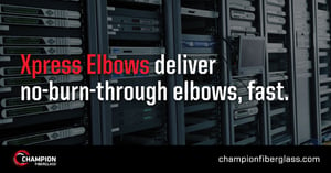 Xpress Elbows deliver no-burn-through elbows, fast.